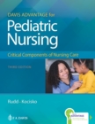 Davis Advantage for Pediatric Nursing : Critical Components of Nursing Care - Book