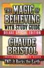 The Magic of Believing & TNT: It Rocks the Earth with Study Guide : Deluxe Special Edition - Book