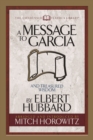 A Message to Garcia (Condensed Classics) : And Treasured Wisdom - Book
