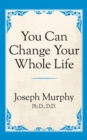 You Can Change Your Whole Life - Book