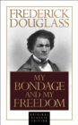 My Bondage and My Freedom (Original Classic Edition) - Book
