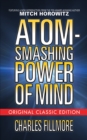 Atom-Smashing Power of Mind (Original Classic Edition) - Book