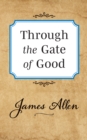 Through the Gate of Good - Book
