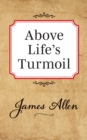 Above Lifes Turmoil - Book