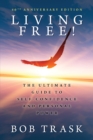 Living Free! - 40th Anniversary Edition : The Ultimate Guide to Self-Confidence and Personal Power - Book