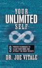 Your UNLIMITED Self : 9 Proven Techniques to Clear Your Mind and Attract the Right Results - Book