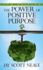 The Power of Positive Purpose : 2nd Edition - Book