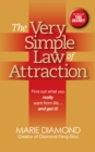 The Very Simple Law of Attraction: Find Out What You Really Want from Life . . . and Get It! : Find Out What You Really Want from Life . . . and Get It! - eBook