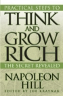 Practical Steps to Think and Grow Rich : The Secret Revealed - eBook