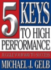 The Five Keys to High Performance : Juggle Your Way to Success - eBook