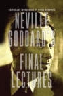 Neville Goddard's Final Lectures - eBook