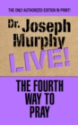 The Fourth Way to Pray - eBook