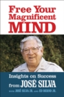 Free Your Magnificent Mind : Insights on Success - eBook