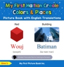 My First Haitian Creole Colors & Places Picture Book with English Translations - eBook