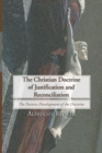 The Christian Doctrine of Justification and Reconciliation : The Positive Development of the Doctrine - eBook