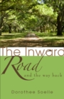 The Inward Road and the Way Back - eBook
