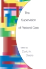 The Supervision of Pastoral Care - eBook
