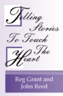 Telling Stories to Touch the Heart : How to use Stories to Communicate God's Truth - eBook