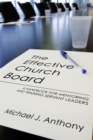 The Effective Church Board : A Handbook for Mentoring and Training Servant Leaders - eBook