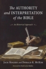 The Authority and Interpretation of the Bible : An Historical Approach - eBook