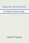 Biblical Revelation : The Foundation of Christian Theology - eBook