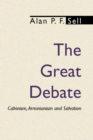 The Great Debate : Calvinism, Arminianism and Salvation - eBook