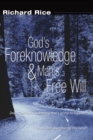 God's Foreknowledge and Man's Free Will - eBook