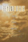 Beyond Death : Exploring the Evidence for Immortality - eBook