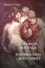 The Historical Evidence for the Resurrection of Jesus Christ - eBook