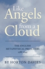 Like Angels from a Cloud : The English Metaphysical Preachers 1588-1645 - eBook