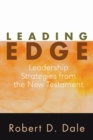 Leading Edge : Leadership Strategies from the New Testament - eBook
