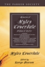 Remains of Myles Coverdale, Bishop of Exeter : Containing Prologues to the Translation of the Bible, Treatise on Death, Hope of the Faithful, Exhortation to the Carrying of Christ's Cross, Exposition - eBook