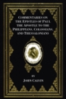 Commentaries on the Epistles of Paul the Apostle to the Philippians, Colossians, and Thessalonians - eBook