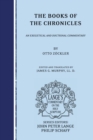 The Books of the Chronicles : an Exegetical and Doctrinal Commentary - eBook