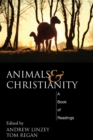 Animals and Christianity : A Book of Readings - eBook