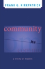 Community : A Trinity of Models - eBook