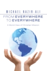 From Everywhere to Everywhere : A World View of Christian Mission - eBook