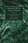 Joannis Calvini Opera Selecta vol. III : Institutionis Christianae religionis 1559, libros I et II continens - eBook