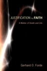 Justification by Faith : A Matter of Death and Life - eBook