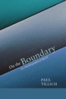 On the Boundary : An Autobiographical Sketch - eBook
