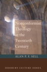 Nonconformist Theology in the Twentieth Century - eBook