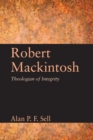 Robert Mackintosh : Theologian of Integrity - eBook