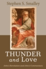 Thunder and Love : John's Revelation and John's Commentary - eBook