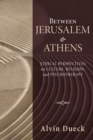 Between Jerusalem and Athens : Ethical Perspectives on Culture, Religion, and Psychotherapy - eBook