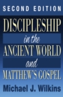 Discipleship in the Ancient World and Matthew's Gospel, Second Edition - eBook
