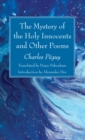 The Mystery of the Holy Innocents and Other Poems - eBook