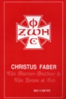 Christus Faber : The Master-Builder and the House of God - eBook
