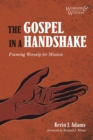 The Gospel in a Handshake : Framing Worship for Mission - eBook