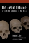 The Joshua Delusion? : Rethinking Genocide in the Bible - eBook