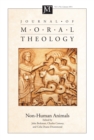Journal of Moral Theology, Volume 3, Number 2 : Non-Human Animals - eBook
